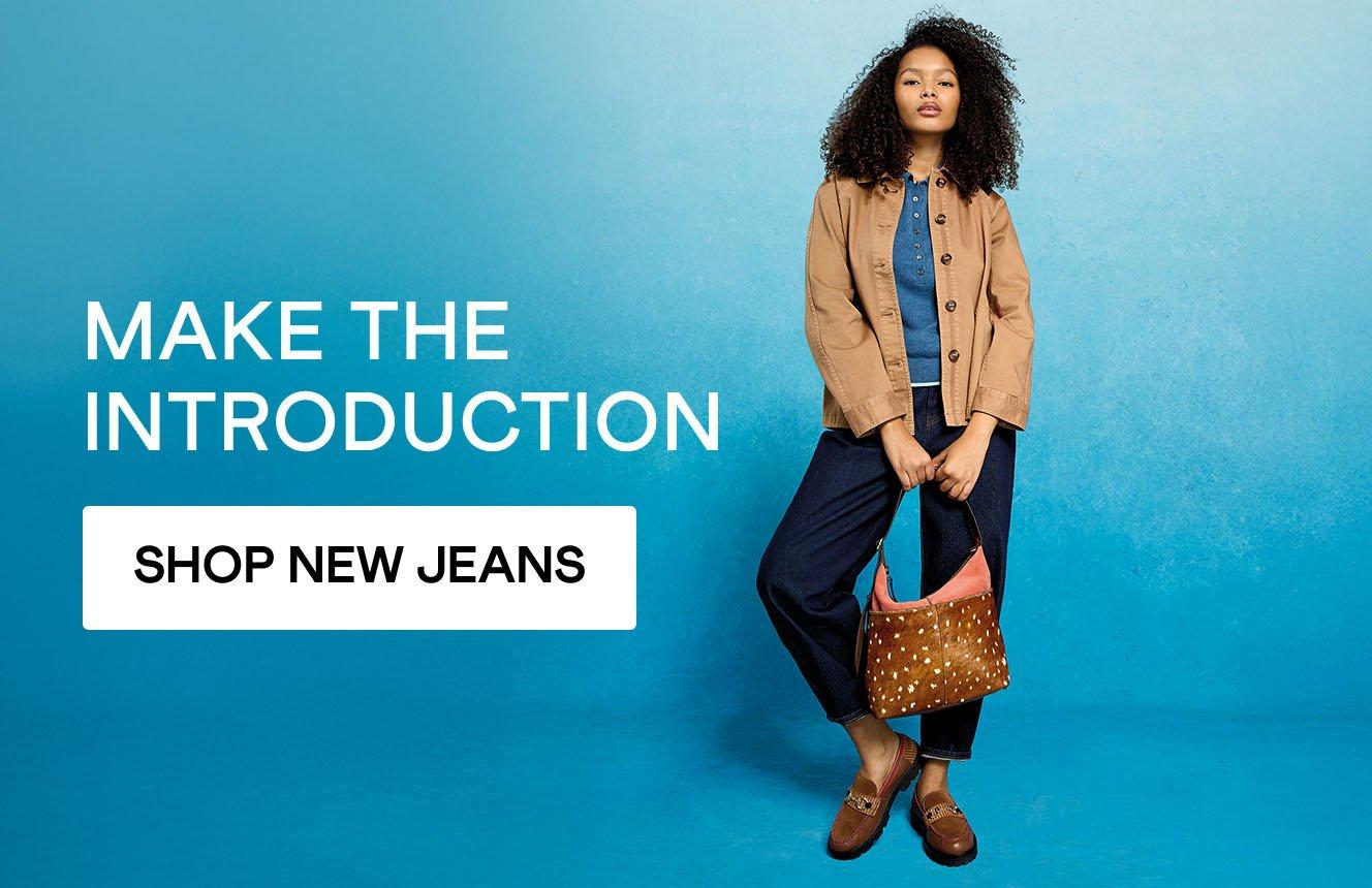 woman wearing jeans.Text on the image is "Have you met?". Click here to shop jeans.