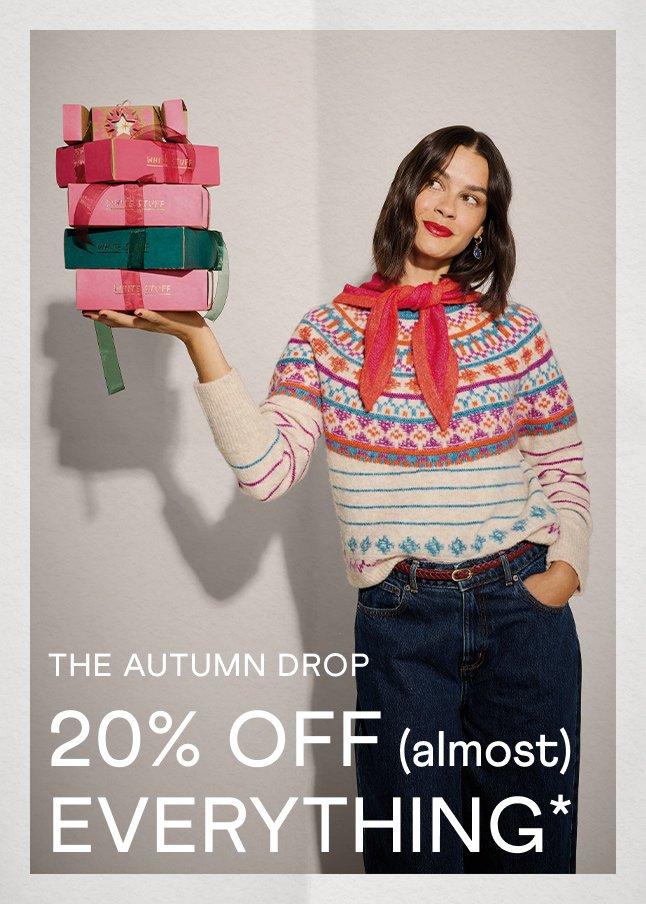 the autumn drop 20% off everything